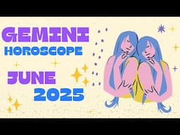 Gemini June 2025 Horoscope 🔮 Big Changes, Bold Moves & Love Surprises!