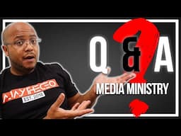 Ask Me Anything About Media Ministry Q&A | ep 203