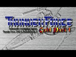 Thunder Force Gold Pack 1 (Saturn) Playthrough longplay video game