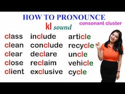 How to pronounce kl sound in English