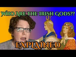 Who Were The Irish Gods | EXPLAINED