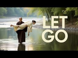 A Powerful Zen Story About Letting Go : The Monk and the Girl