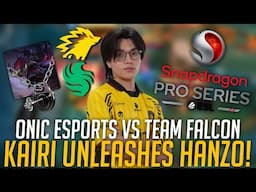 KAIRI UNLEASHES HANZO! | ONIC ESPORTS vs TEAM FALCON ESL Highlights