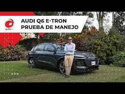 Audi Q6 e-tron: así es el eléctrico más moderno y lujoso de la marca en Perú