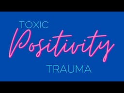 Why Toxic Positivity is Actually Making You Feel Worse?