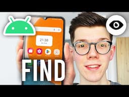 How To Find Hidden Apps On Android - Step By Step