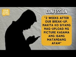 “2 WEEKS AFTER OUR BREAK-UP, NAKITA KO SIYANG NAG UPLOAD NG PICTURE KASAMA ANG ISANG MATANDANG AFAM”