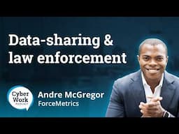 From FBI Cyber Agent to Police Tech Innovator | Andre McGregor