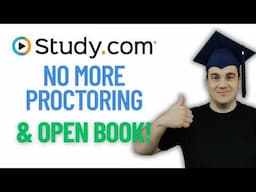 Study.com made a BIG Move! No More Proctoring AND Open Book Exams!