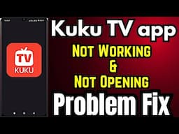 Kuku TV App Not Working | Kuku TV App Open Problem | TAMIL REK