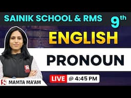 Pronoun for Sainik School & RMS Class 9th – English Grammar for IX by Mamta Ma’am