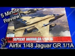 Airfix 1/48 Jaguar GR.1/1A | 5 Minute In Box Review