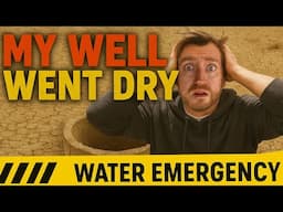 Our Well Dried Up! Here's What I'm Doing About it!