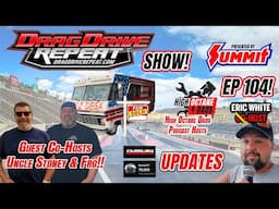 Drag Drive Repeat Show EP 104 presented by Summit Racing