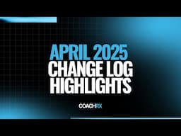 CoachRx April Change Log Highlights