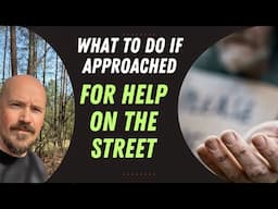 What to Do If Approached for Help on the Street