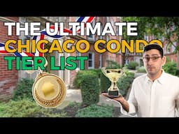 The Ultimate Chicago Condo Tier List