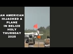 Did Ya’ll Hear About The HiJacking In Belize 🇧🇿 Today?