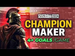 The Ultimate CHAMPION Making FM24 Tactic | Football Manager 2024 Tactics