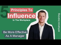 5 Principles To Develop Influence as a Manager