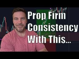 How I am Making Consistent Profits Trading With Prop Firms