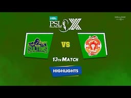 Highlights: 13th Match, Multan Sultans vs Islamabad United | 13th Match - MS vs IU