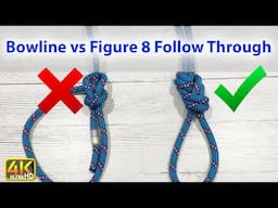 Bowline vs Figure 8 Follow Through for Climbing | Climbing Knots Tutorial