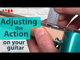 How to Adjust the Action on Your Electric Guitar