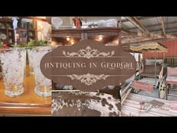 ANTIQUE SHOP WITH ME ✨ - Antique shopping in Georgia pt 1