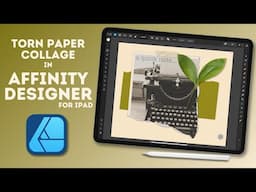 Affinity Designer iPad - Torn Paper Collage - Vector Masks & Image Brushes - Realistic Vector Shapes