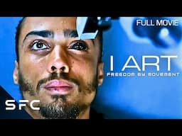 I Art | Full Sci-Fi Drama Movie | Autonomy Sci-Fi Free Movie