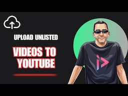 How to uploaded an Unlisted Video to YouTube