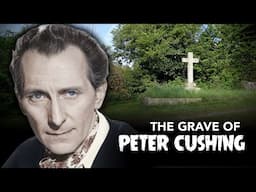 Peter Cushing - We Found His Unmarked Grave and More (Dracula, Star Wars, Sherlock Holmes)   4K
