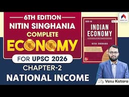 Indian Economy by Nitin Singhania | Chapter 2: National Income | By Vasu Katara | Nirnay IAS