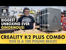 Creality K2 Plus is here! What’s inside this huge box?