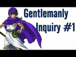 Gentlemany Inquiry #1 (July 2020) - Monthly Question and Answer
