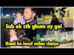 Nanii ko insaf mil na chaiya | sub ek sth ghum nai gai .. babar akbar vlog