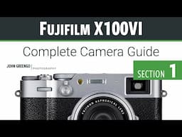Discovering the Fujifilm X100 VI