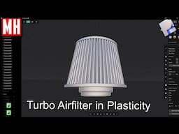 Let's model a Turbo Airfilter in Plasticity 25.1.7