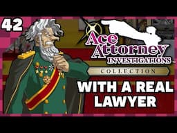 It's Almost Over! (NOT CLICKBAIT!) | Lawyer & Voice Actor Play Ace Attorney Investigations! Pt. 42