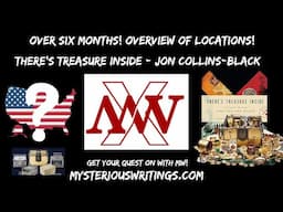 There's Treasure Inside Recap of Locations! Six Months+ #joncollinsblack #treasurehunt #treasurebox