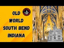 Old World South Bend Indiana