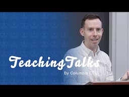 Mid-Semester Feedback | TeachingTalks by Columbia Faculty