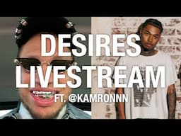DESIRES LIVESTREAM FT. @KAMRONNN: MOTIVATION & INSPIRATION