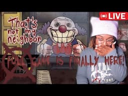 That's NOT MY NEIGHBOR FULL GAME IS FINALLY OUT! LIVE STREAM