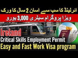 Ireland Critical Skills Employment Permit Visa 2025 | Ireland Easy and Fast Work Visa program