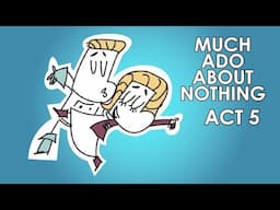 Much Ado About Nothing Summary - Act 5 - Schooling Online