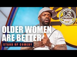 Older Women Are Better | Comedian TK Kirkland | Chocolate Sundaes Comedy Show