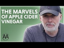 The Marvels of Apple Cider Vinegar: Health Benefits You Need to Know