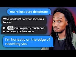 This Is The Most Desperate Guy I've Ever Seen! | AmIOverreacting Reddit